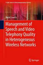 Management of Speech and Video Telephony Quality in Heterogeneous Wireless Networks