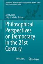 Philosophical Perspectives on Democracy in the 21st Century