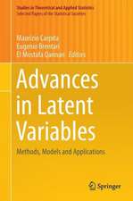 Advances in Latent Variables: Methods, Models and Applications