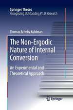 The Non-Ergodic Nature of Internal Conversion: An Experimental and Theoretical Approach