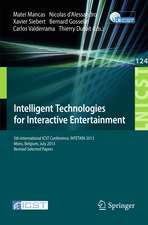 Intelligent Technologies for Interactive Entertainment: 5th International ICST Conference, INTETAIN 2013, Mons, Belgium, July 3-5, 2013, Revised Selected Papers