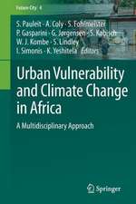 Urban Vulnerability and Climate Change in Africa: A Multidisciplinary Approach