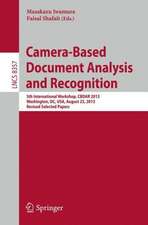 Camera-Based Document Analysis and Recognition: 5th International Workshop, CBDAR 2013, Washington, DC, USA, August 23, 2013, Revised Selected Papers