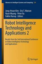 Robot Intelligence Technology and Applications 2: Results from the 2nd International Conference on Robot Intelligence Technology and Applications