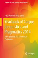 Yearbook of Corpus Linguistics and Pragmatics 2014: New Empirical and Theoretical Paradigms