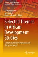 Selected Themes in African Development Studies: Economic Growth, Governance and the Environment