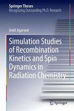 Simulation Studies of Recombination Kinetics and Spin Dynamics in Radiation Chemistry