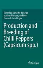 Production and Breeding of Chilli Peppers (Capsicum spp.)