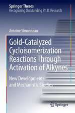 Gold-Catalyzed Cycloisomerization Reactions Through Activation of Alkynes