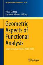 Geometric Aspects of Functional Analysis: Israel Seminar (GAFA) 2011-2013