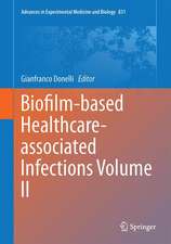 Biofilm-based Healthcare-associated Infections: Volume II