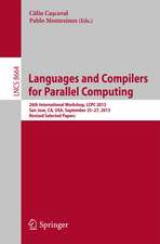 Languages and Compilers for Parallel Computing: 26th International Workshop, LCPC 2013, San Jose, CA, USA, September 25--27, 2013. Revised Selected Papers