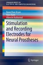 Stimulation and Recording Electrodes for Neural Prostheses