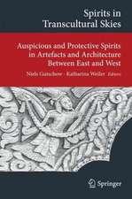 Spirits in Transcultural Skies: Auspicious and Protective Spirits in Artefacts and Architecture Between East and West