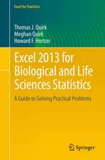 Excel 2013 for Biological and Life Sciences Statistics: A Guide to Solving Practical Problems