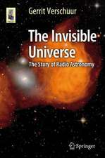 The Invisible Universe: The Story of Radio Astronomy