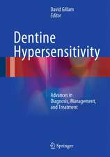 Dentine Hypersensitivity: Advances in Diagnosis, Management, and Treatment