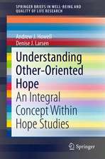 Understanding Other-Oriented Hope: An Integral Concept Within Hope Studies