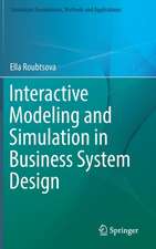 Interactive Modeling and Simulation in Business System Design