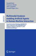 Multimodal Analyses enabling Artificial Agents in Human-Machine Interaction: Second International Workshop, MA3HMI 2014, Held in Conjunction with INTERSPEECH 2014, Singapore, Singapore, September 14, 2014, Revised Selected Papers