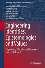 Engineering Identities, Epistemologies and Values: Engineering Education and Practice in Context, Volume 2