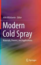 Modern Cold Spray: Materials, Process, and Applications