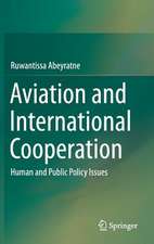 Aviation and International Cooperation: Human and Public Policy Issues