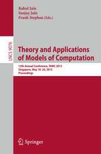 Theory and Applications of Models of Computation: 12th Annual Conference, TAMC 2015, Singapore, May 18-20, 2015, Proceedings