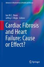 Cardiac Fibrosis and Heart Failure: Cause or Effect?