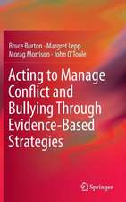 Acting to Manage Conflict and Bullying Through Evidence-Based Strategies