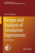 Design and Analysis of Simulation Experiments