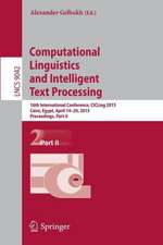 Computational Linguistics and Intelligent Text Processing: 16th International Conference, CICLing 2015, Cairo, Egypt, April 14-20, 2015, Proceedings, Part II
