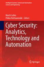 Cyber Security: Analytics, Technology and Automation