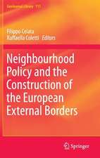 Neighbourhood Policy and the Construction of the European External Borders