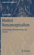 Modest Nonconceptualism: Epistemology, Phenomenology, and Content