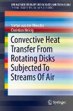 Convective Heat Transfer From Rotating Disks Subjected To Streams Of Air