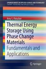 Thermal Energy Storage Using Phase Change Materials: Fundamentals and Applications