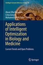 Applications of Intelligent Optimization in Biology and Medicine: Current Trends and Open Problems