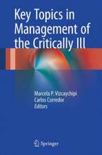 Key Topics in Management of the Critically Ill