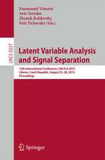 Latent Variable Analysis and Signal Separation: 12th International Conference, LVA/ICA 2015, Liberec, Czech Republic, August 25-28, 2015, Proceedings