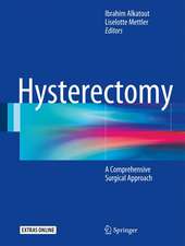 Hysterectomy: A Comprehensive Surgical Approach