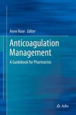 Anticoagulation Management: A Guidebook for Pharmacists