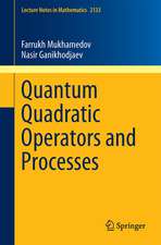 Quantum Quadratic Operators and Processes