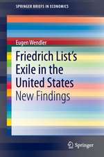 Friedrich List’s Exile in the United States: New Findings