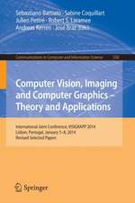 Computer Vision, Imaging and Computer Graphics - Theory and Applications: International Joint Conference, VISIGRAPP 2014, Lisbon, Portugal, January 5-8, 2014, Revised Selected Papers