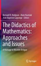 The Didactics of Mathematics: Approaches and Issues: A Homage to Michèle Artigue