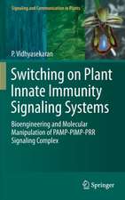 Switching on Plant Innate Immunity Signaling Systems: Bioengineering and Molecular Manipulation of PAMP-PIMP-PRR Signaling Complex