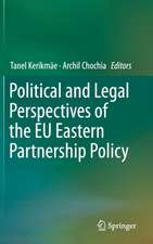 Political and Legal Perspectives of the EU Eastern Partnership Policy