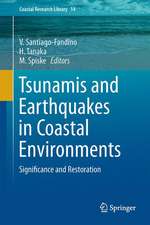 Tsunamis and Earthquakes in Coastal Environments: Significance and Restoration