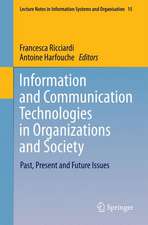 Information and Communication Technologies in Organizations and Society: Past, Present and Future Issues